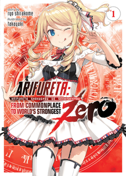 Arifureta Zero, Volume. 1 - Book #1 of the Arifureta Zero Light Novel