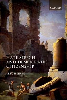 Paperback Hate Speech and Democratic Citizenship Book