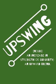 My Focus Word Journal: Upswing: Yearly Focus Word Journal with Prompts and Motivational Quotes
