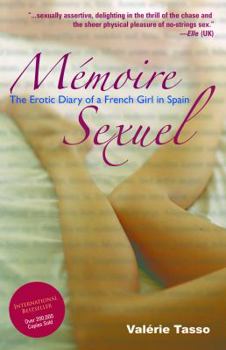 Paperback Mamoire Sexuel: The Erotic Diary of a French Girl in Spain Book