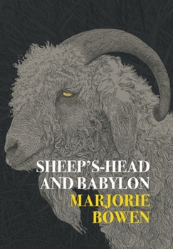 Hardcover Sheep's-Head and Babylon: And Other Stories of Yesterday and To-Day Book