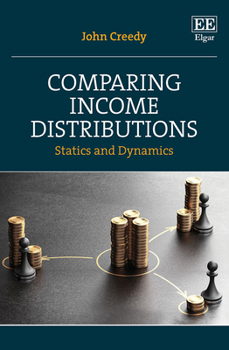 Hardcover Comparing Income Distributions: Statics and Dynamics Book