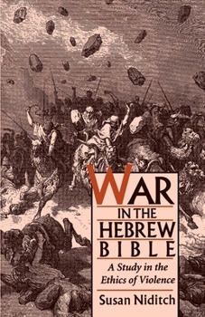 Paperback War in the Hebrew Bible: A Study in the Ethics of Violence Book