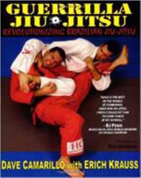 Paperback Guerrilla Jiu-Jitsu: Revolutionizing Brazilian Jiu-Jitsu Book