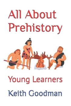 Paperback All About Prehistory: Young Learners Book