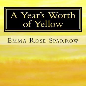 Paperback A Year's Worth of Yellow: Picture Book for Dementia Patients Book