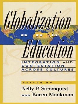 Paperback Globalization and Education: Integration and Contestation Across Cultures Book