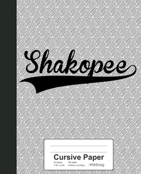 Paperback Cursive Paper: SHAKOPEE Notebook Book
