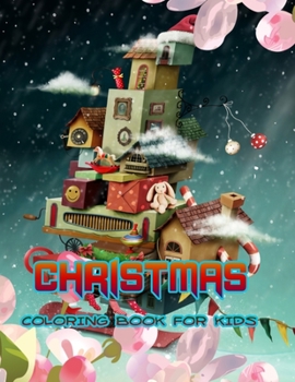 Paperback Christmas Coloring Book for Kids: Santa, Snowmen, Gingerbread, Candy Cane, Snowflakes, Hot Cocoa and a Very Merry Christmas Coloring for Children of A Book