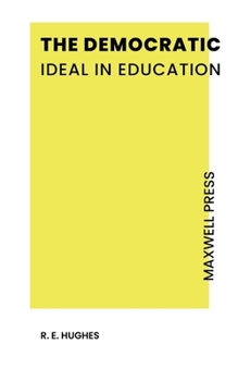 Paperback The Democratic Ideal in Education Book