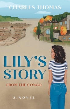 Paperback Lily's Story: From the Congo Book