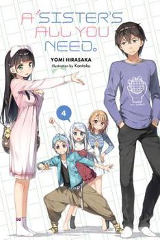 Paperback A Sister's All You Need., Vol. 4 (Light Novel): Volume 4 Book