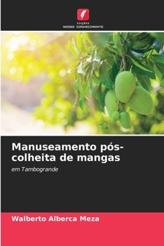 Paperback Manuseamento pós-colheita de mangas [Portuguese] Book