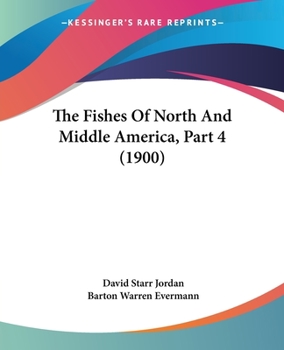 The Fishes of North and Middle America, Part 4