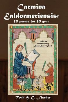 Paperback Carmina Ealdormeriensis: 50 Poems for 50 Year Book