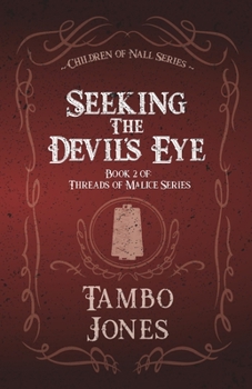 Paperback Seeking the Devil's Eye: Threads of Malice book 2 Book