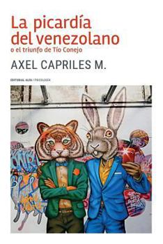 Paperback La picardía del venezolano o el triunfo de Tío Conejo [Spanish] Book