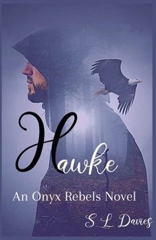 Hawke - Book #2 of the Onyx Rebels