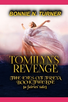 Paperback Tomilyn's Revenge: a fairies' tale Book