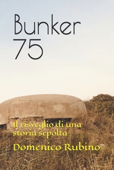 Paperback Bunker 75: Il risveglio di una storia sepolta (German Edition) [German] Book