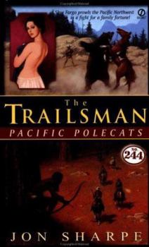 Mass Market Paperback The Trailsman #244: Pacific Polecats Book