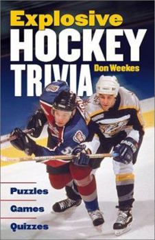 Paperback Explosive Hockey Trivia: Puzzles * Games * Quizzes Book