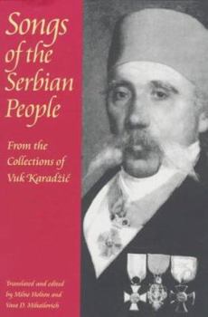 Paperback Songs of the Serbian People: From the Collections of Vuk Karadzic Book