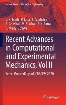 Hardcover Recent Advances in Computational and Experimental Mechanics, Vol II: Select Proceedings of Icracem 2020 Book