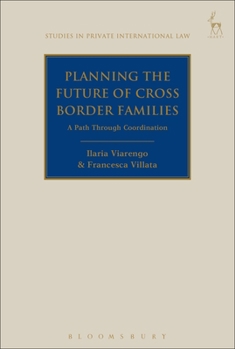 Hardcover Planning the Future of Cross Border Families: A Path Through Coordination Book