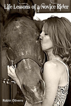 Paperback Life Lessons of a Novice Rider Book