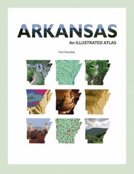 Paperback Arkansas: An Illustrated Atlas Book