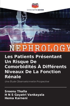 Paperback Les Patients Présentant Un Risque De Comorbidités À Différents Niveaux De La Fonction Rénale [French] Book