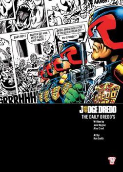 Judge Dredd: The Daily Dredds Vol. 1 - Book  of the Judge Dredd: The Complete Case Files + The Restricted Files+ The Daily Dredds
