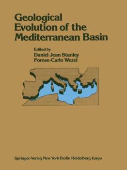 Hardcover Geological Evolution of the Mediterranean Basin: Raimondo Selli Commemorative Volume Book