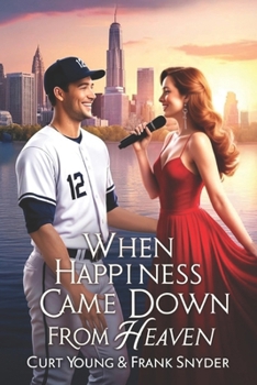 Paperback When Happiness Came Down From Heaven: A powerful story of faith, tragedy, and miraculous healing that will stir your heart and renew your hope. Book