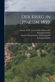 Paperback Der Krieg in Italien, 1859. [German] Book