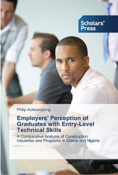 Paperback Employers' Perception of Graduates with Entry-Level Technical Skills Book