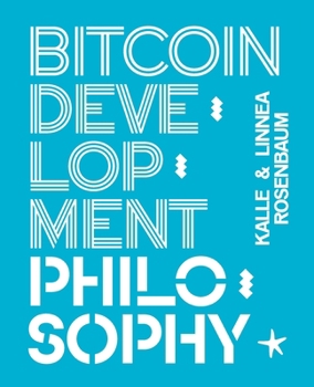 Paperback Bitcoin Development Philosophy Book