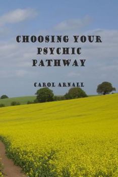 Paperback Choosing Your Psychic Pathway Book