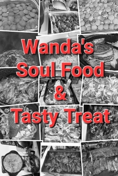 Paperback Wanda's Soul Food: & Tasty Treat Book