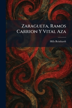 Zaragueta, Ramos Carrion Y Vital Aza
