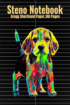 Steno Notebook: Gregg Shorthand Paper,140 Pages With Beagle Dog Cover, 6 x 9 inches (15 x 23 cm)