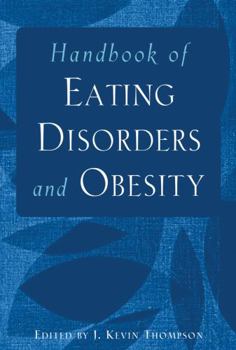 Hardcover Handbook of Eating Disorders and Obesity Book