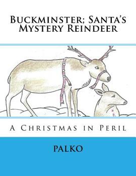 Paperback Buckminster; Santa's Mystery Reindeer: A Christmas in Peril Book