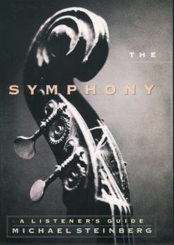 Hardcover The Symphony: A Listener's Guide Book
