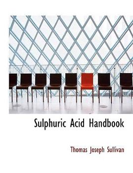 Hardcover Sulphuric Acid Handbook [Large Print] Book