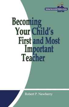 Paperback Becoming Your Child's First and Most Important Teacher Book