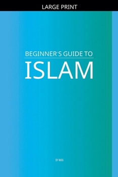 Paperback Beginner's Guide to Islam [Large Print] Book