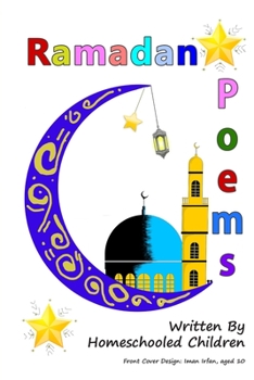 Paperback Ramadan Poems Written by Homeschooled Children Book