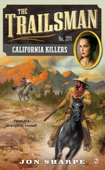 Mass Market Paperback The Trailsman #371: California Killers Book